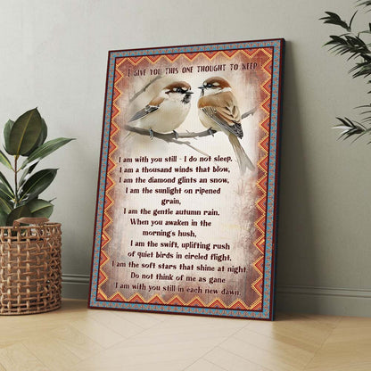 Native American Prayer I Give You This One Thought To Keep Poster Canvas