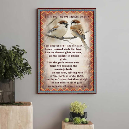 Native American Prayer I Give You This One Thought To Keep Poster Canvas