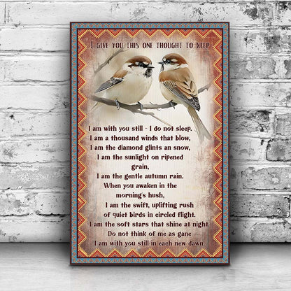 Native American Prayer I Give You This One Thought To Keep Poster Canvas
