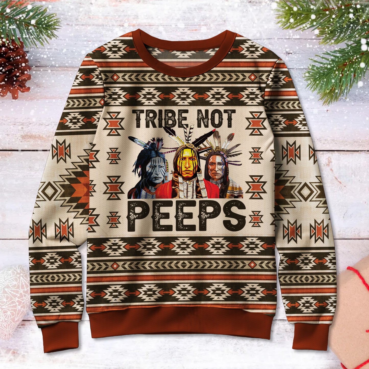 Native American Tribe Not Peeps Ugly Sweatshirt