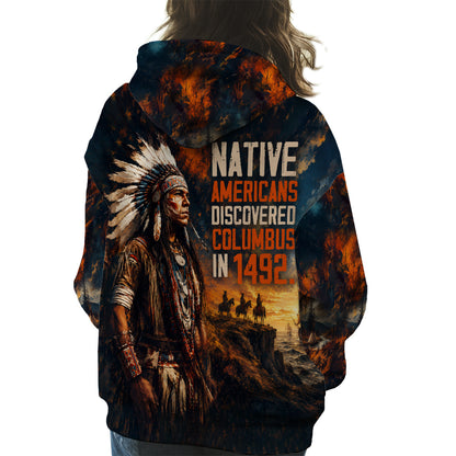 Native Americans Discovered Columbus In 1492 Tribal Chief 3D All Over Print Hoodie And T-Shirt