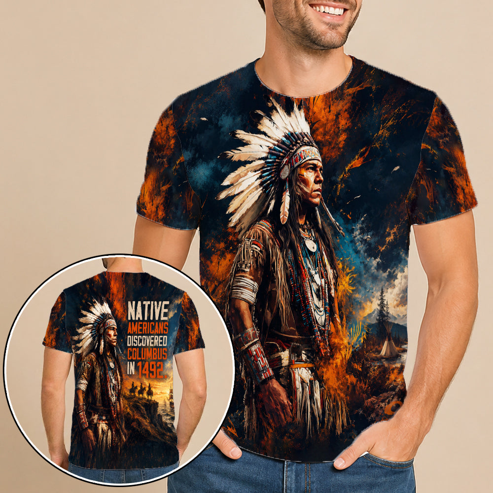 Native Americans Discovered Columbus In 1492 Tribal Chief 3D All Over Print Hoodie And T-Shirt