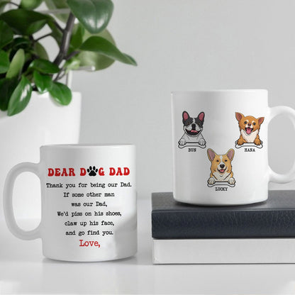 Personalized Dear Dog Dad Thank You For Being My Dad Mug