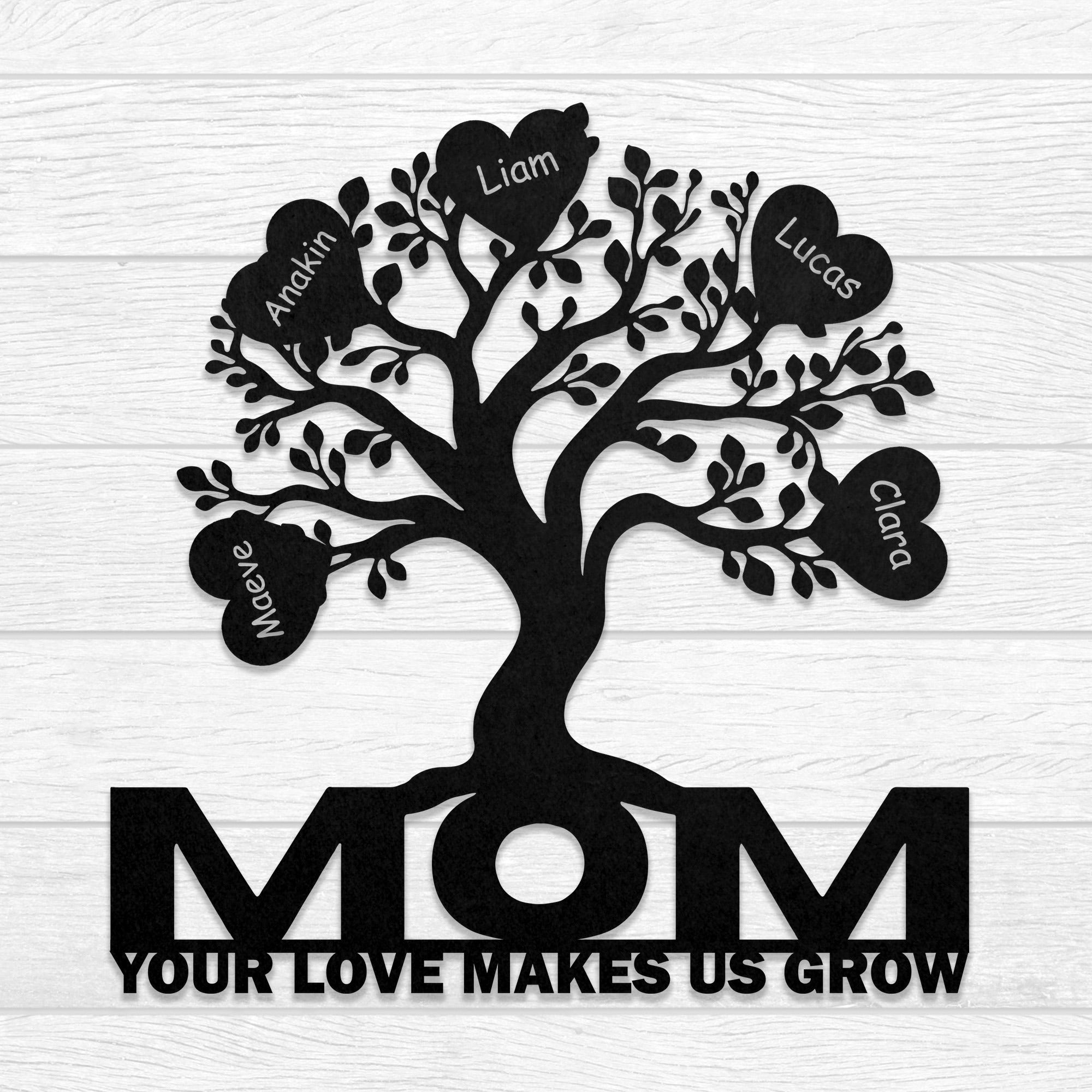 Personalized Mother Tree of Life Mom Your Love Makes Us Grow Cut Metal Sign