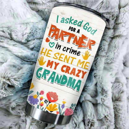 Personalized I Asked God For A Partner In Crime He Sent Me My Crazy Grandma-Custom Grandkid Photo Tumbler