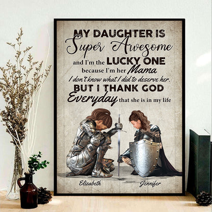 Personalized Mom And Daughter Warrior My Daughter Is Super Awesome And I Am The Lucky One Poster Canvas