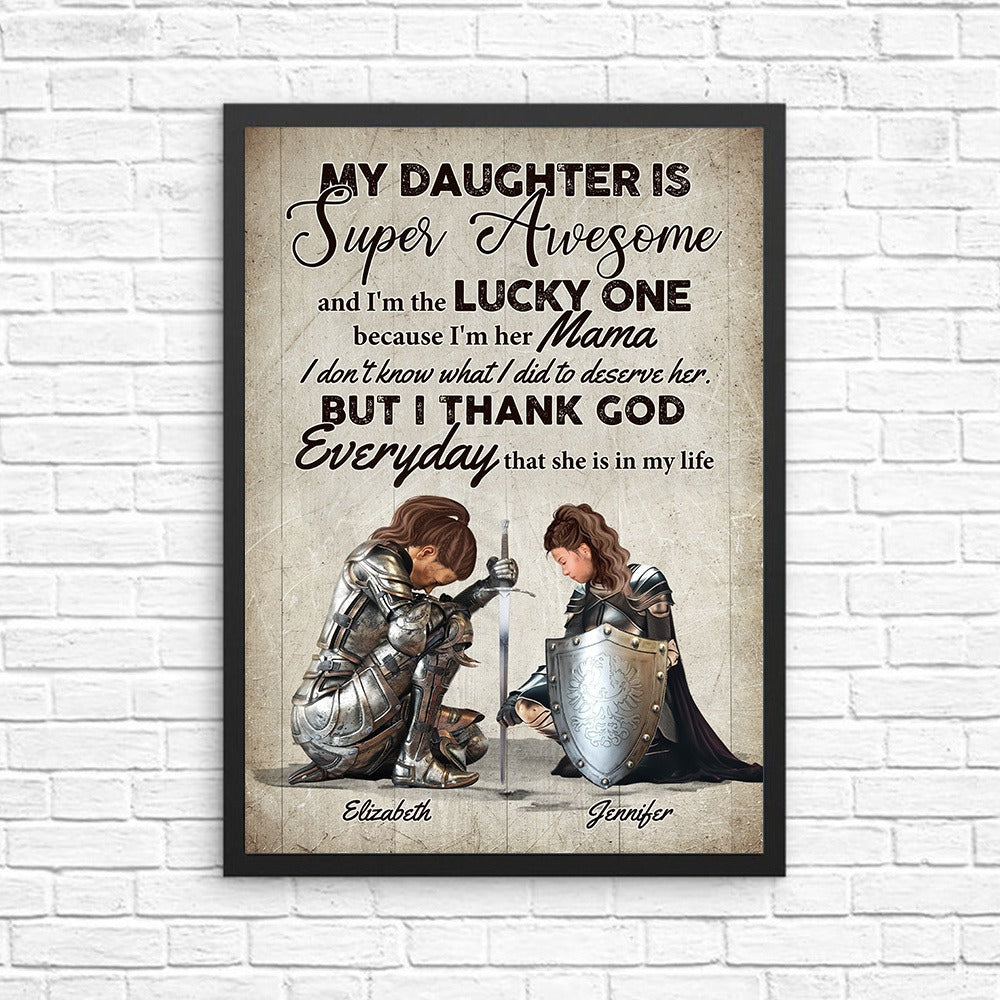 Personalized Mom And Daughter Warrior My Daughter Is Super Awesome And I Am The Lucky One Poster Canvas