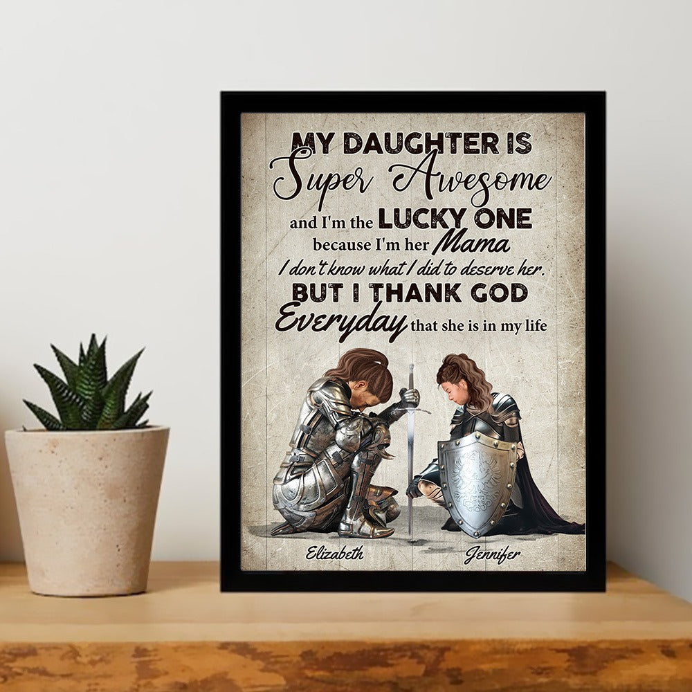 Personalized Mom And Daughter Warrior My Daughter Is Super Awesome And I Am The Lucky One Poster Canvas