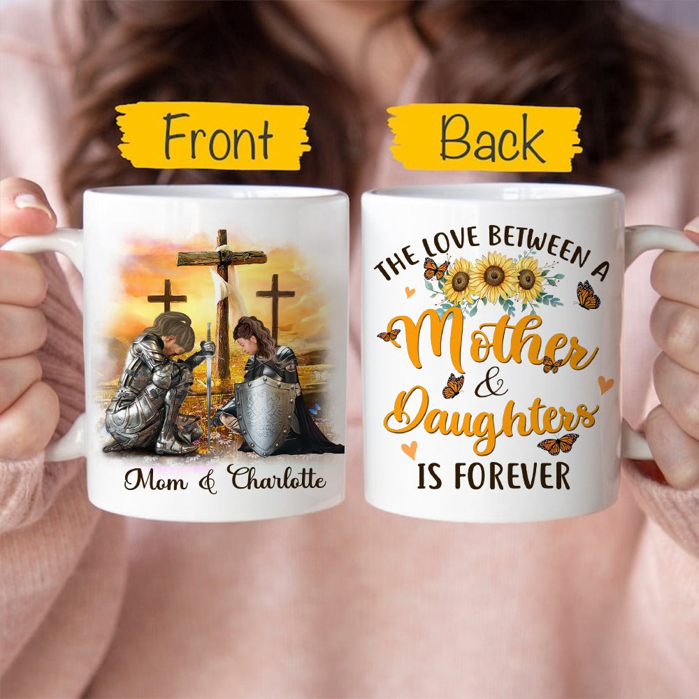 Personalized Mom And Daughter Warrior The Love Between Mother Daughter Is Forever White Mug