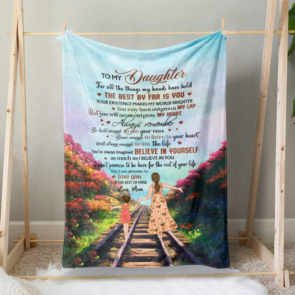 Personalized Mother To My Daughter All The Things My Hands Have Held The Best By Far Is You Fleece Blanket