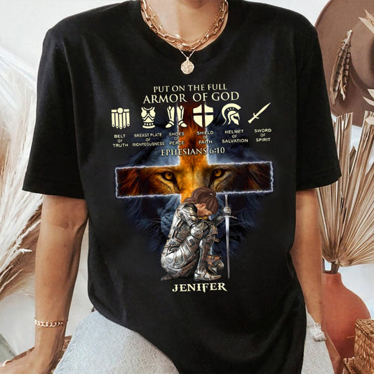 Personalized Woman Warrior Of God Put On The Full Armor Of God Ephesians 6:10 T-Shirt