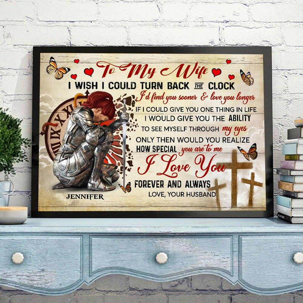 Personalized Woman Warrior To My Wife I Wish I Could Turn Back The Clock Poster Canvas