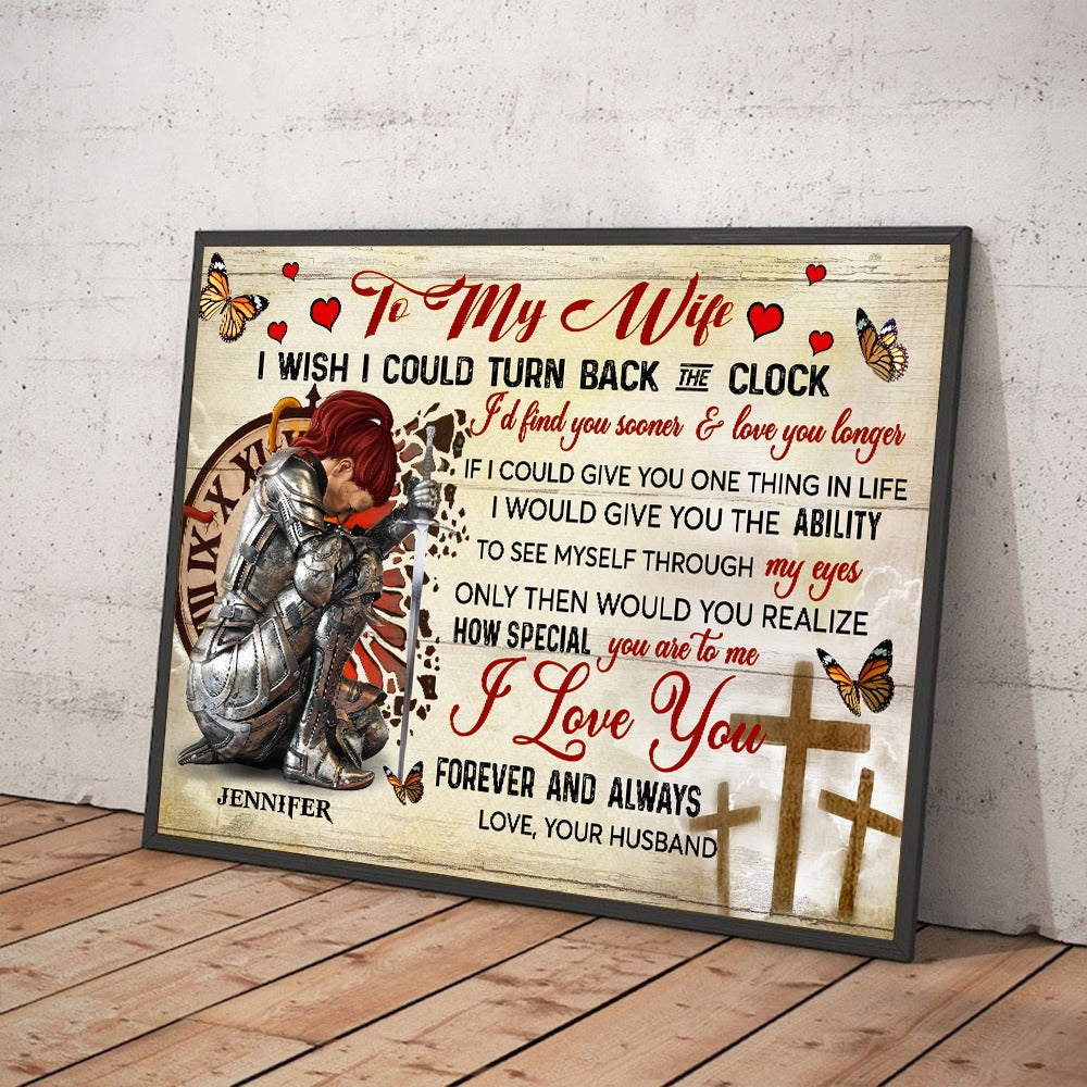 Personalized Woman Warrior To My Wife I Wish I Could Turn Back The Clock Poster Canvas