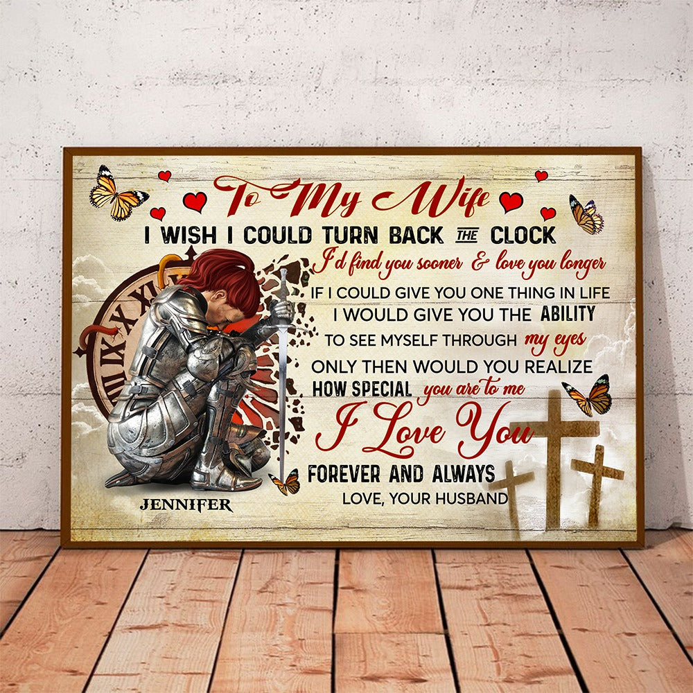 Personalized Woman Warrior To My Wife I Wish I Could Turn Back The Clock Poster Canvas