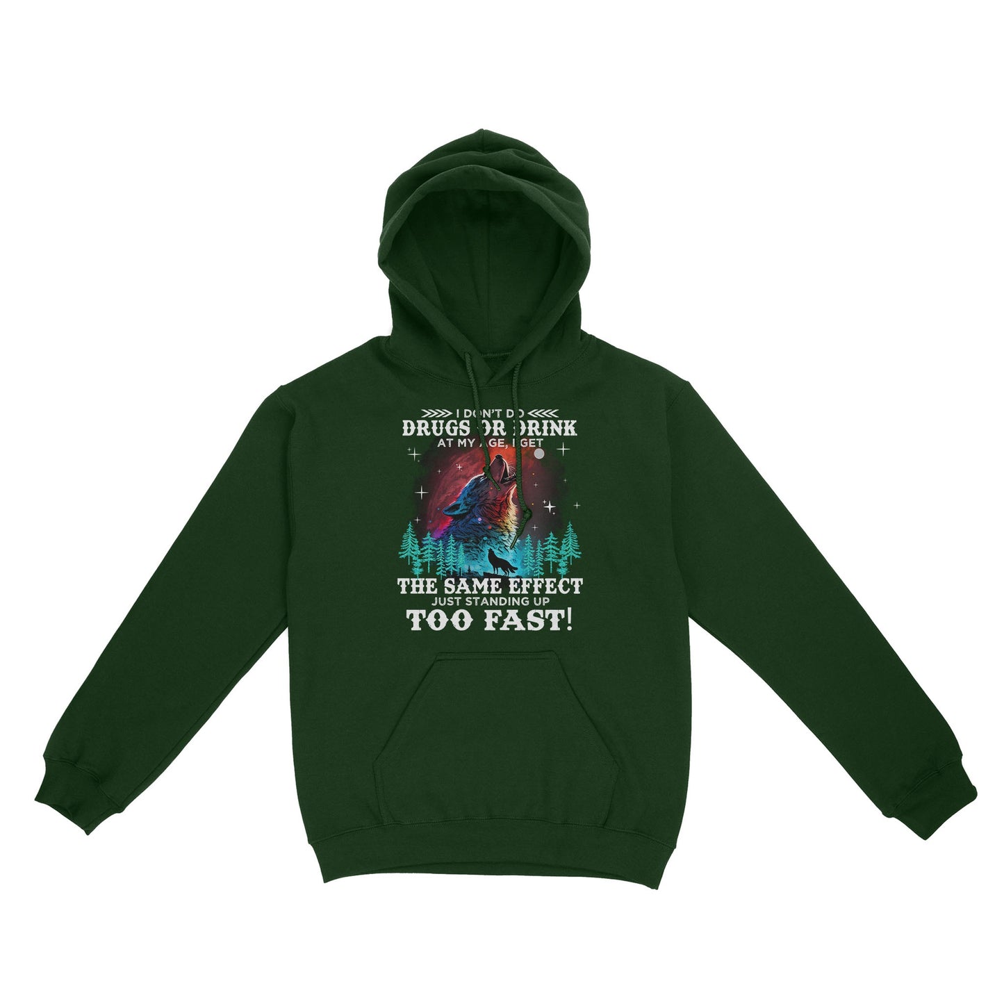 Wolf Spirit Warriors I Don't Do Drugs Or Drink At My Age Hoodie, Funny Gift For Family Hoodie