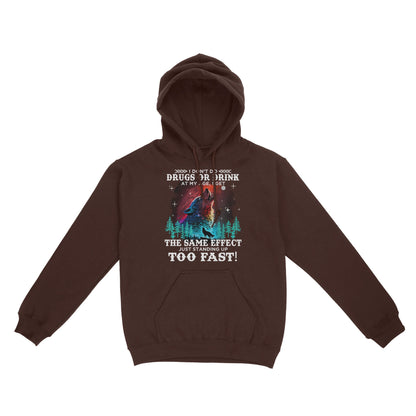Wolf Spirit Warriors I Don't Do Drugs Or Drink At My Age Hoodie, Funny Gift For Family Hoodie