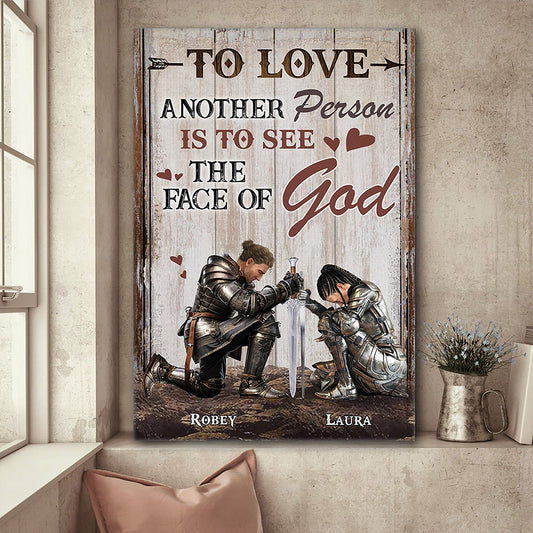 Personalized Couples Warrior To Love Another Person Is To See The Face Of God Canvas Prints