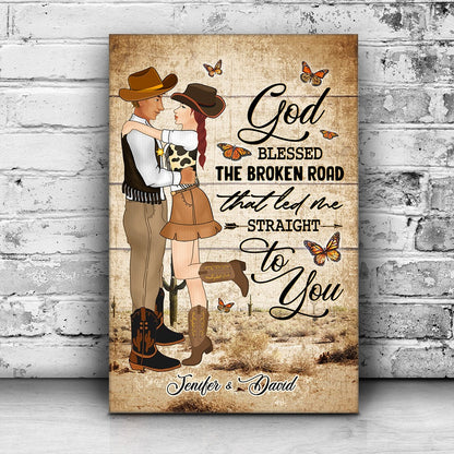 Personalized Couple Cowboy And Cowgir God Blessed The Broken Road That Led Me Straight To You Canvas Prints