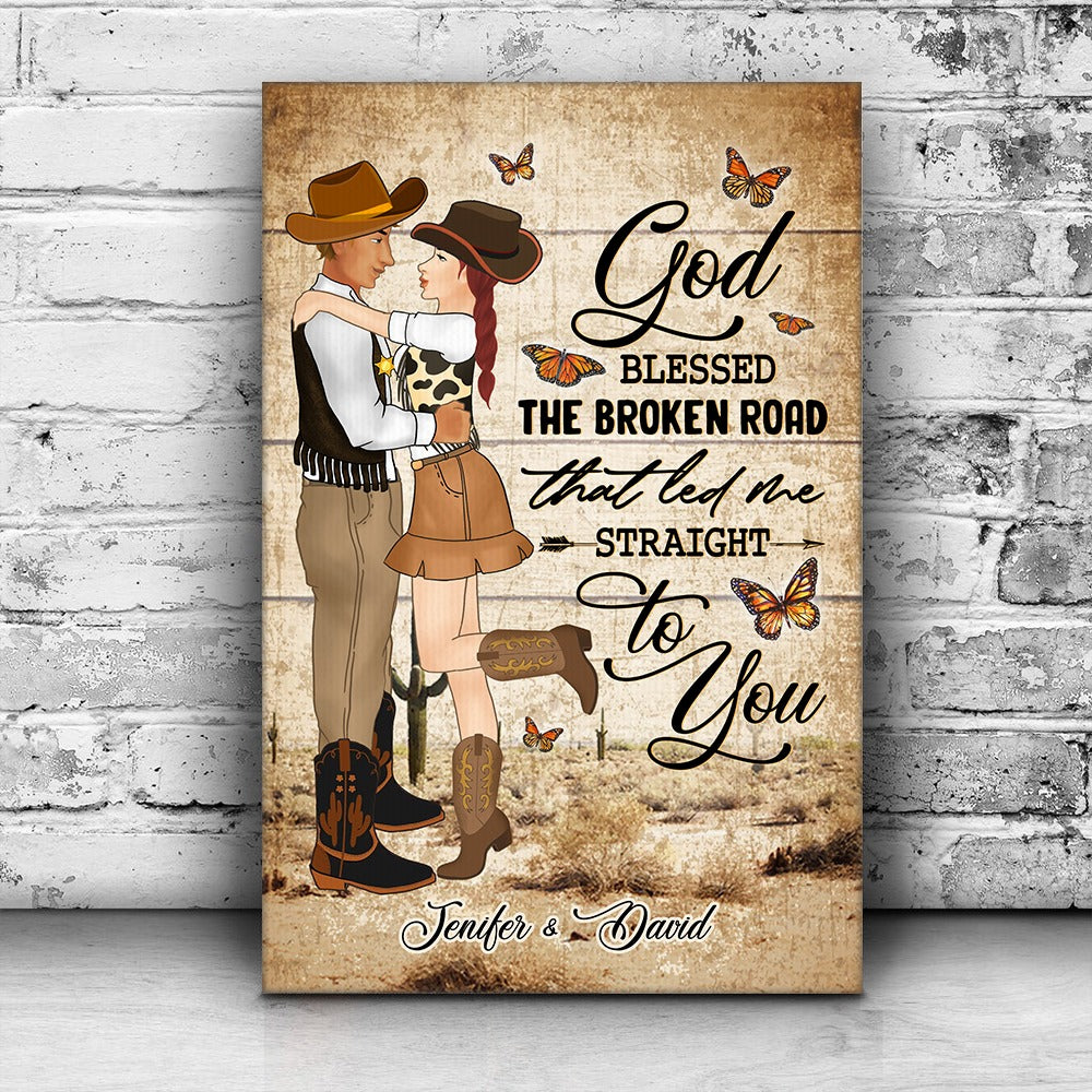 Personalized Couple Cowboy And Cowgir God Blessed The Broken Road That Led Me Straight To You Canvas Prints