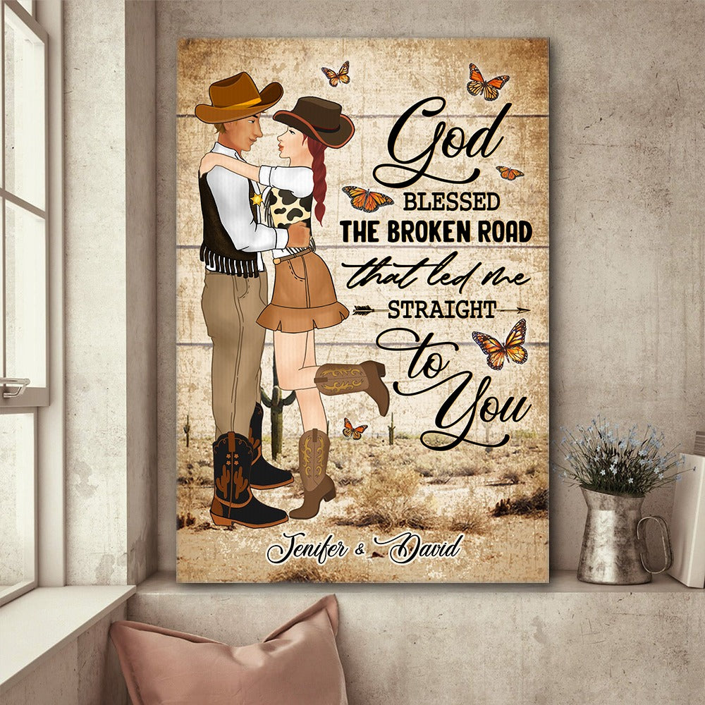 Personalized Couple Cowboy And Cowgir God Blessed The Broken Road That Led Me Straight To You Canvas Prints