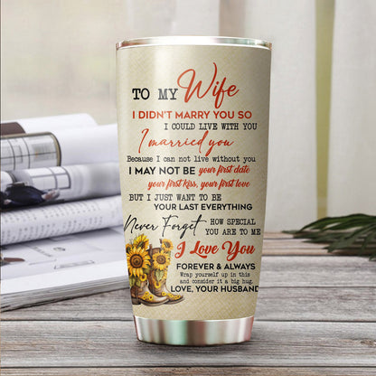 Personalized Cowboy Couple To My Wife I Did Not Marry You So I Could Live With You I Married You Tumbler