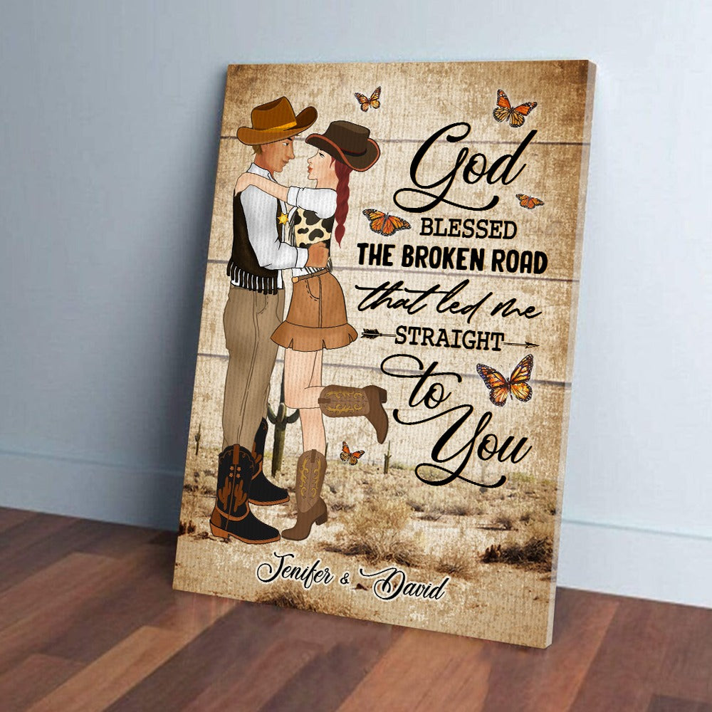 Personalized Couple Cowboy And Cowgir God Blessed The Broken Road That Led Me Straight To You Canvas Prints