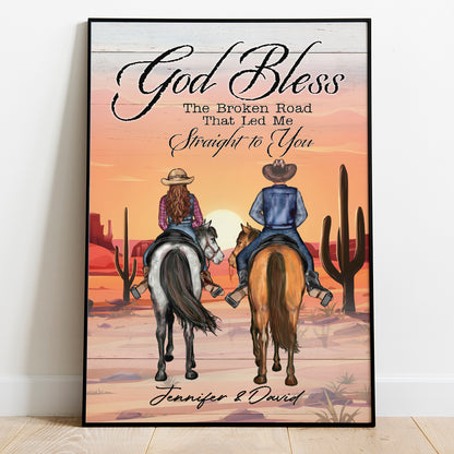 Personalized Cowboy Couple And Horse God Blessed The Broken Road That Led Me Straight To You Poster Canvas