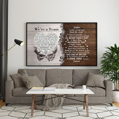 Personalized We Are A Team Couples When I Say I Love You Poster