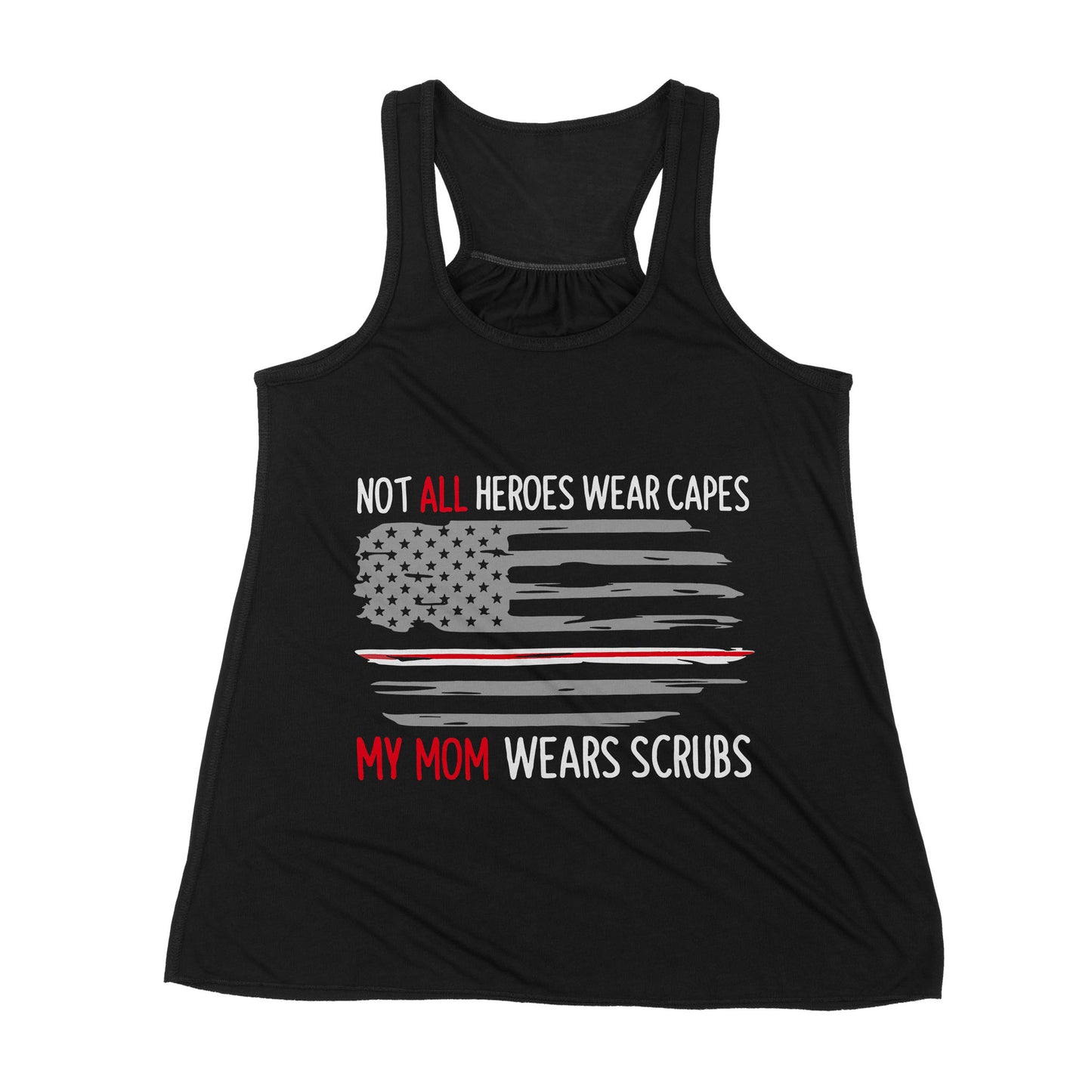 Not All Heroes Wear Capes My Mom Wear Scrubs - Premium Women's Tank