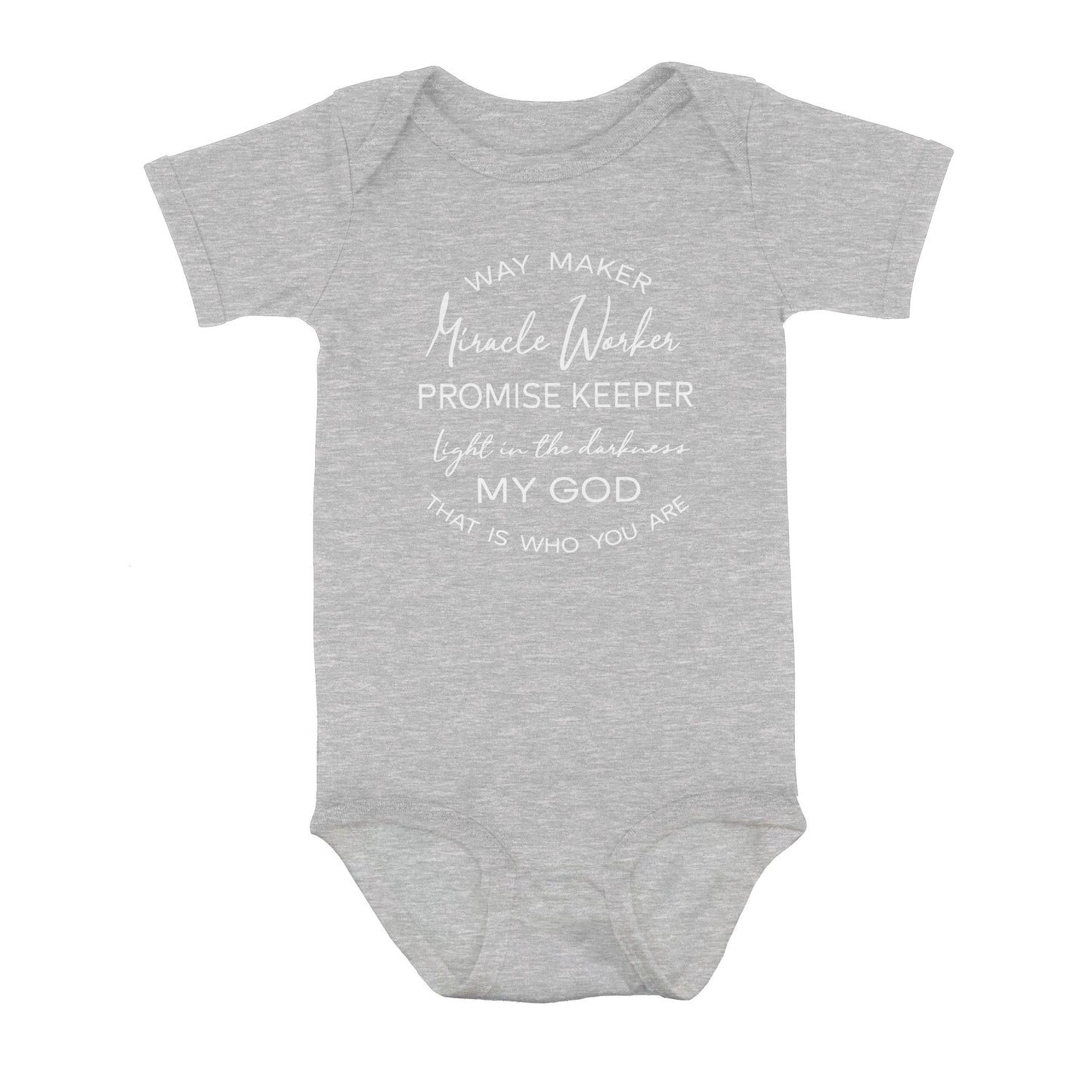 Way Maker Miracle Worker Promise Keeper Light In The Darkness My God That Is Who You Are - Baby Onesie