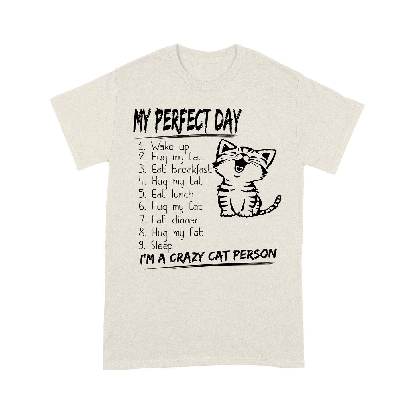 Premium T-shirt - Perfect Day Is Snuggling A Cat