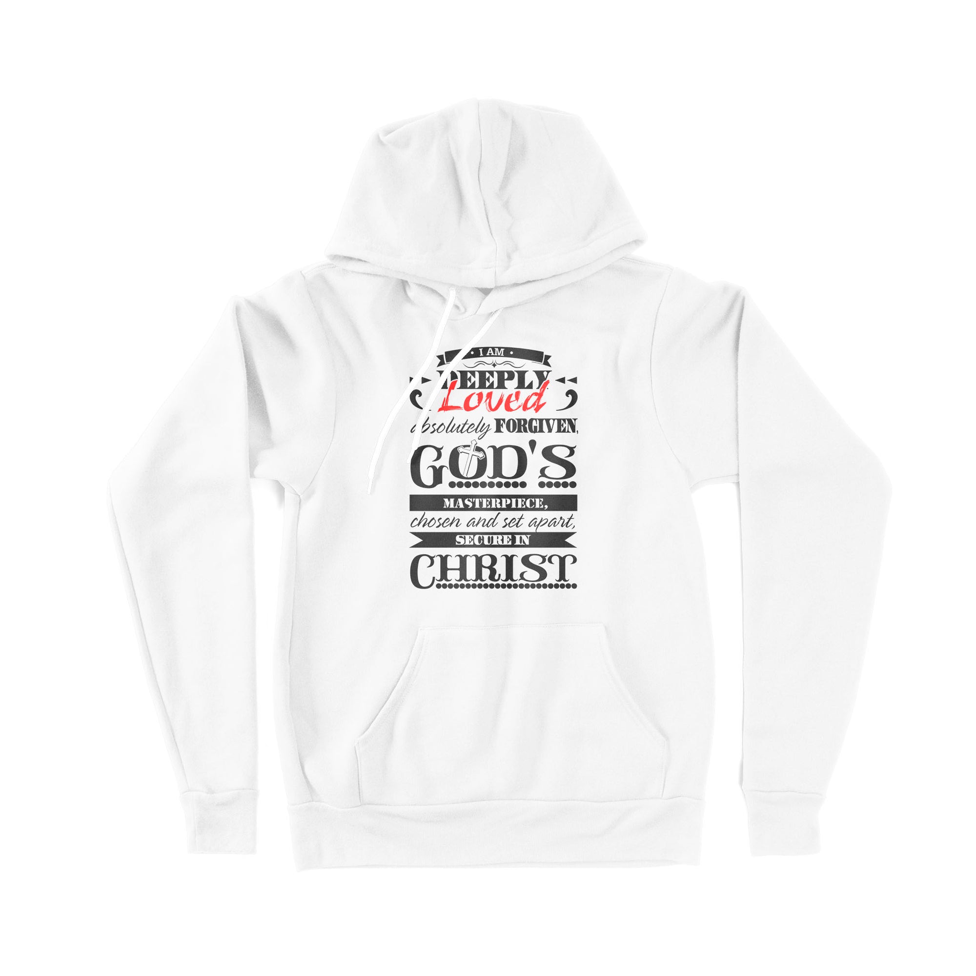 I Am Deeply Loved, Absolutely Forgiven, God's Masterpiece, Chosen and Set Apart, Secure in Christ - Premium Hoodie