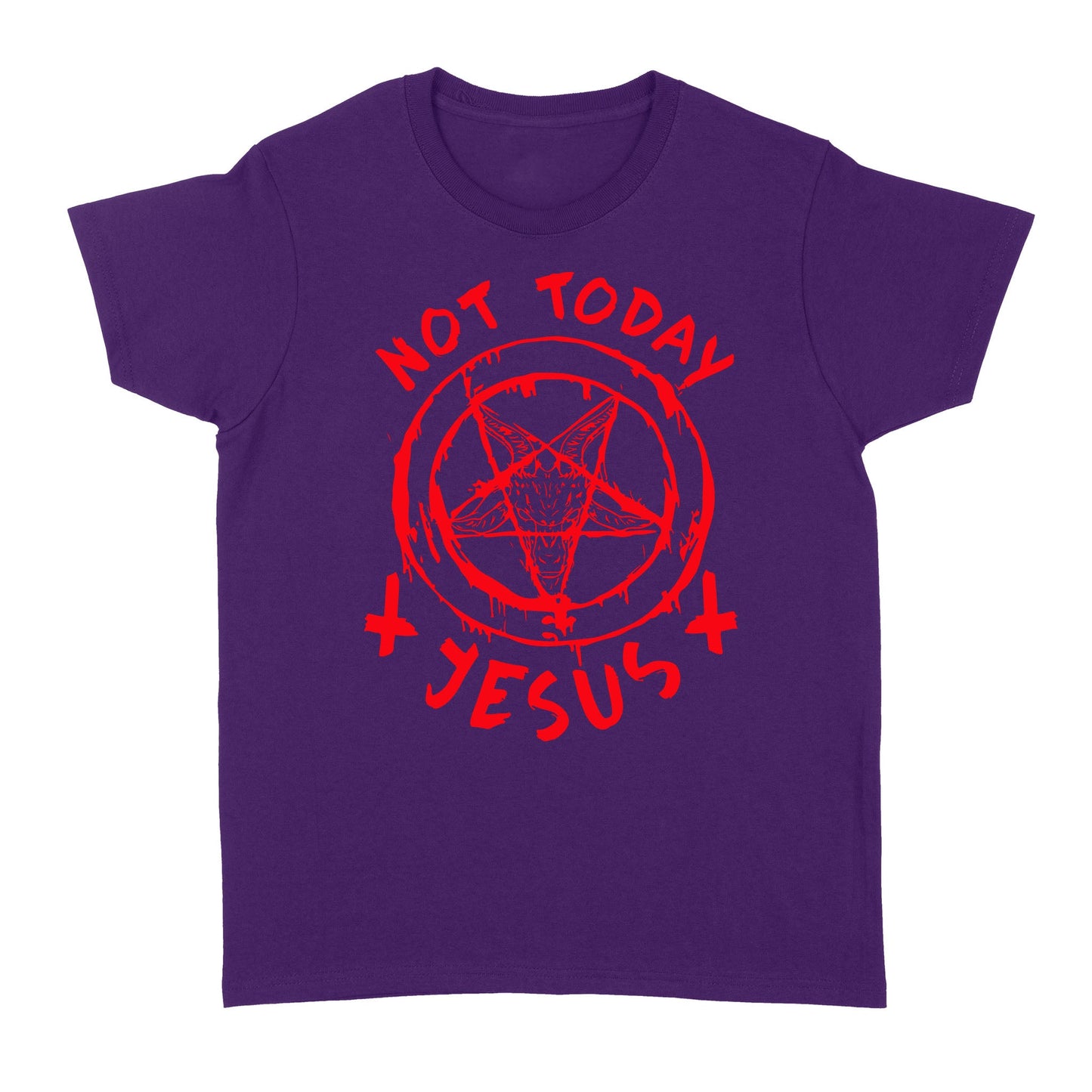 not today Jesus - Satan symbol Standard Women's T-shirt