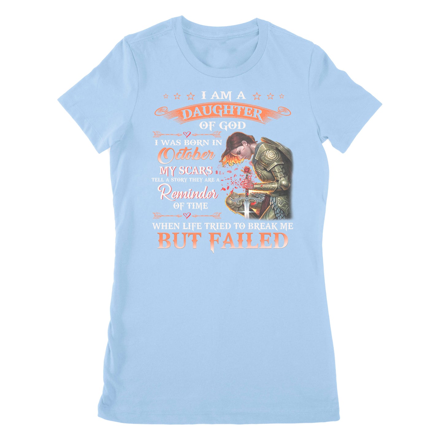 Premium Women's T-shirt - I'm A Daughter Of God I Was Born In October