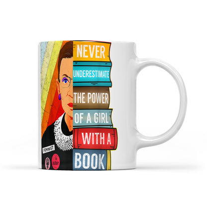 Ruth Bader RBG Never Underestimate Power of Girl With Book - White Edge-to-Edge Mug