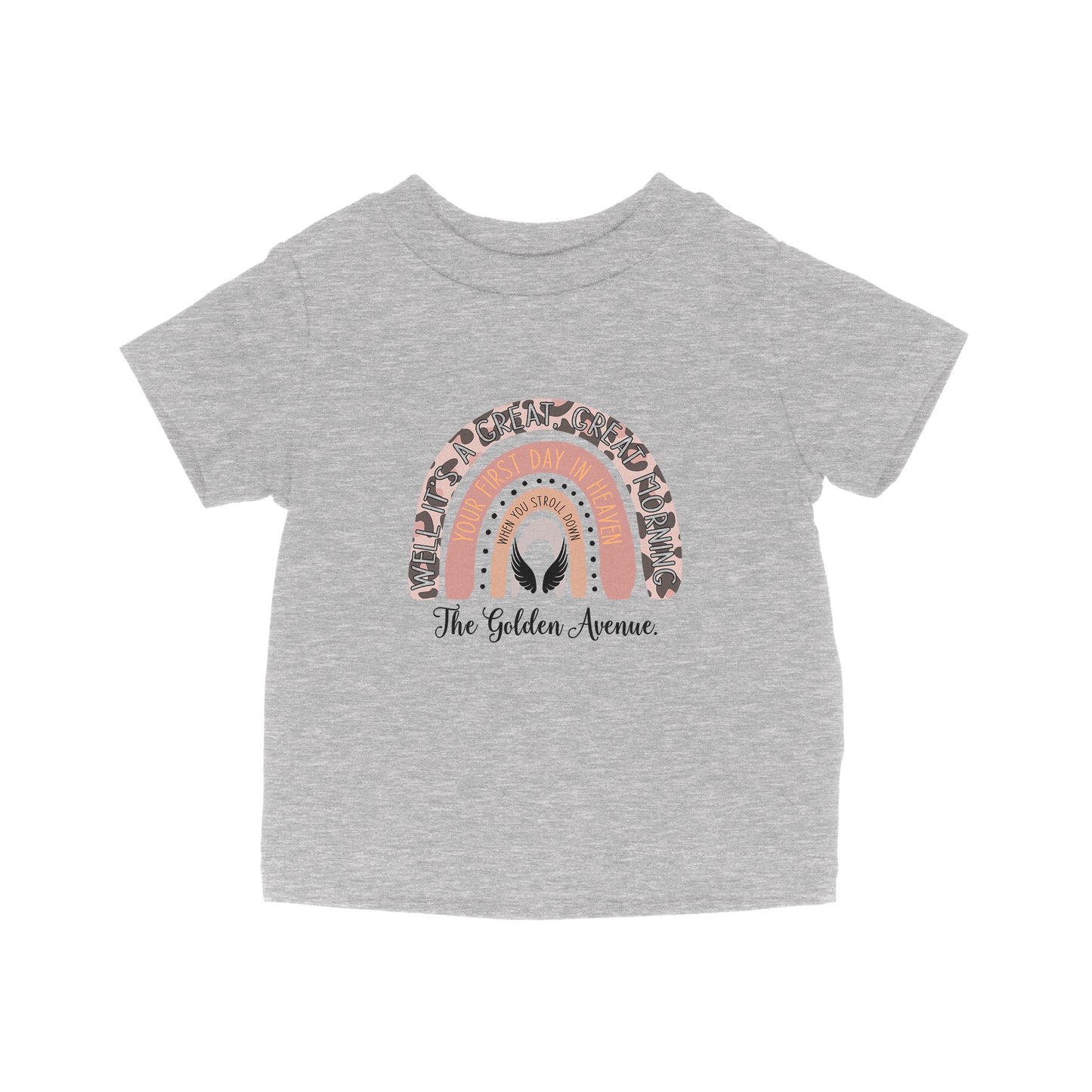 Your First Day In Heaven - Baby T-Shirt