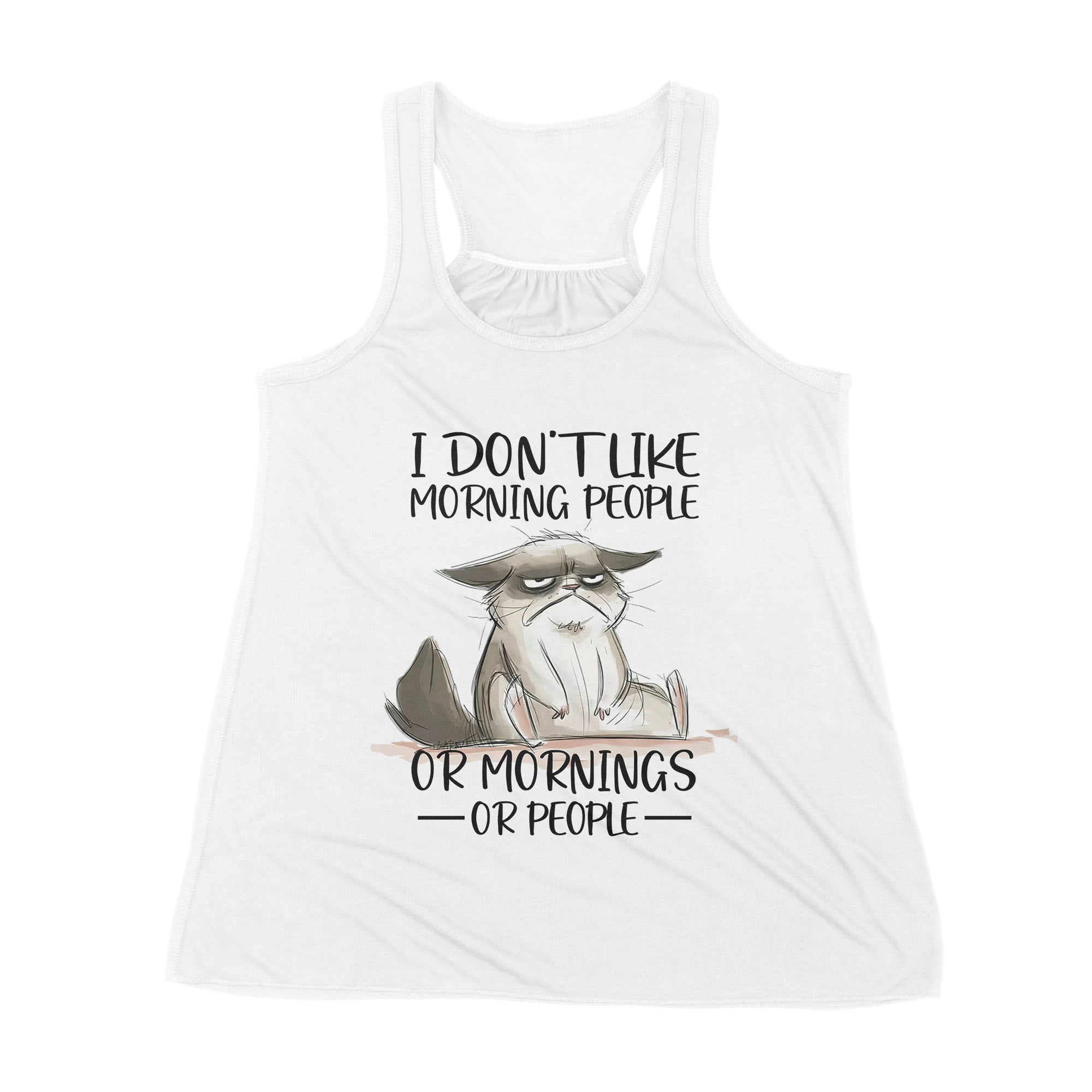 Premium Women's Tank - I Don’t Like Morning People Or Mornings Or People Cat