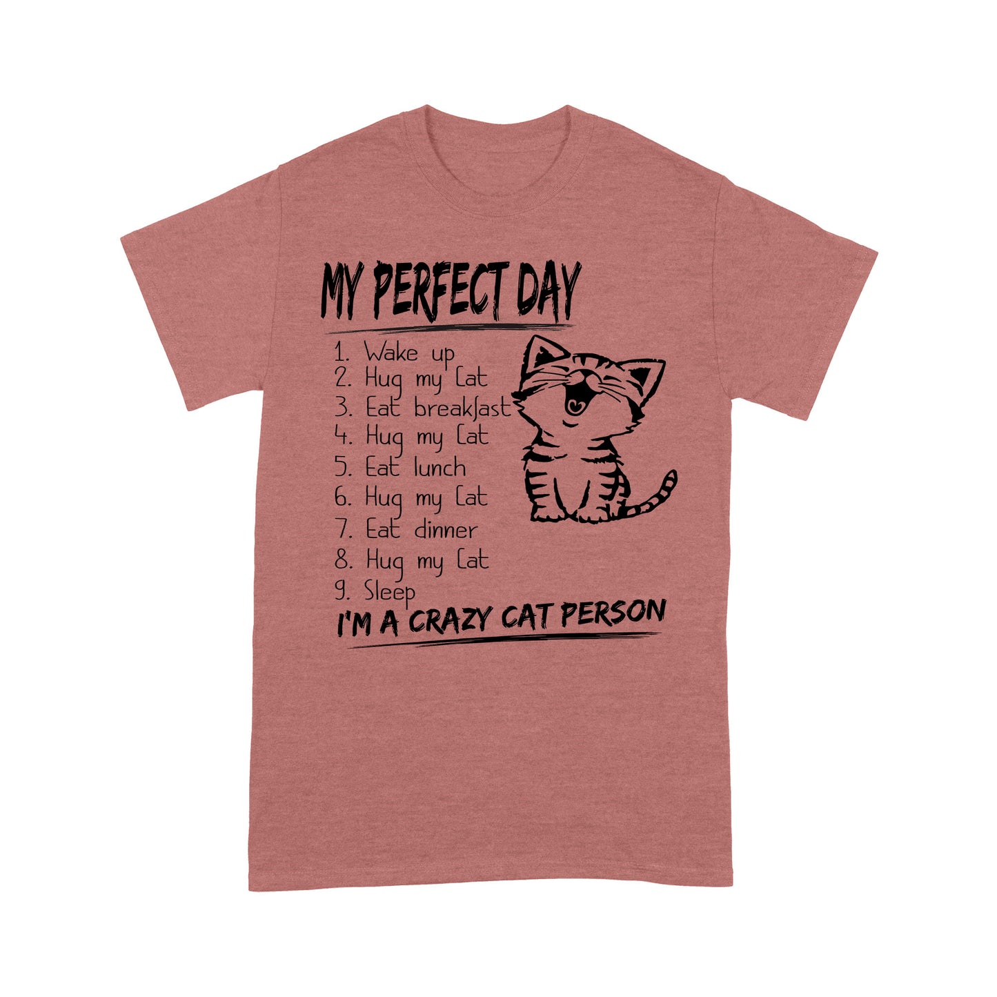 Premium T-shirt - Perfect Day Is Snuggling A Cat