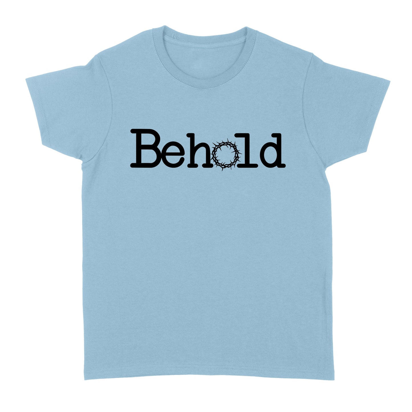 Behold God Jesus - Standard Women's T-shirt