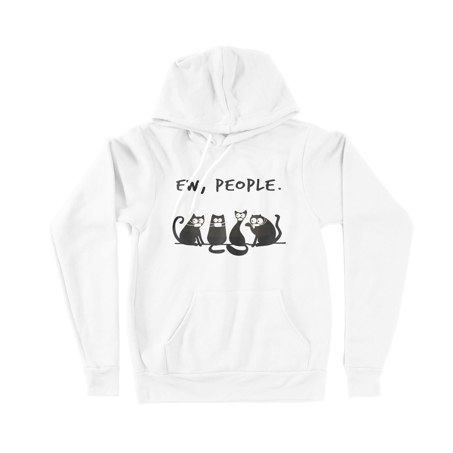 Ew People Funny Black Cat Wearing Mask - Premium Hoodie