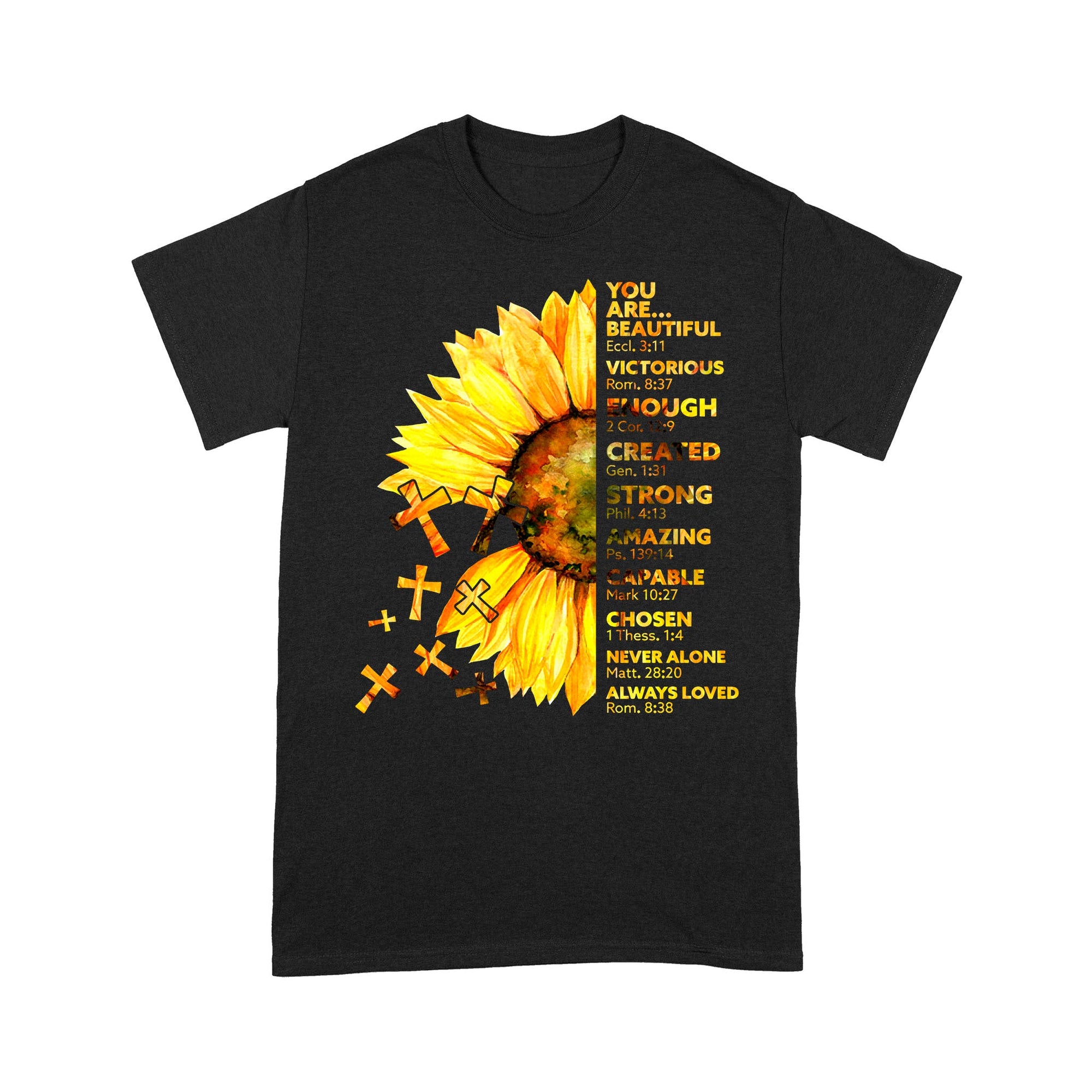 Jesus Sunflower-You Are Beautiful Eccl 3-11 Victorious Rom 8-27 - Standard T-Shirt