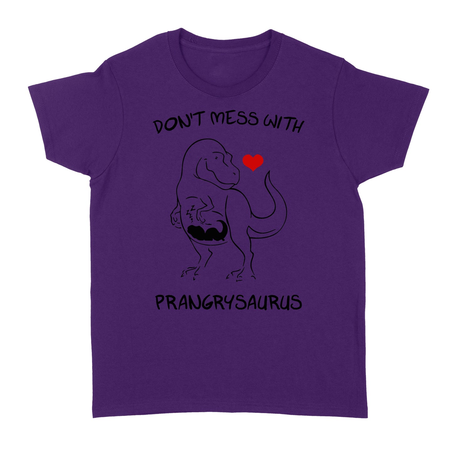 Don’t Mess With Prangrysaurus, Mamasaurus, Mother’s Day - Standard Women's T-shirt