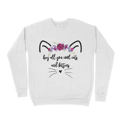 Premium Crew Neck Sweatshirt - l Hey All You Cool Cats And Kittens