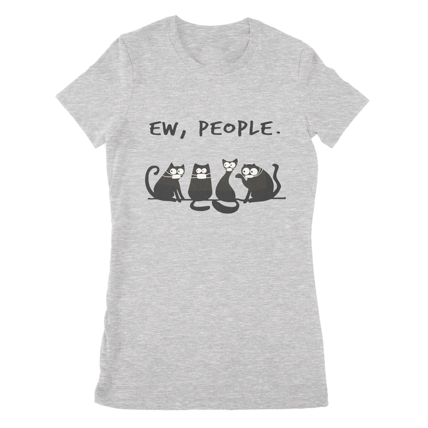 Premium Women's T-shirt - Ew People Funny Black Cat Wearing Mask