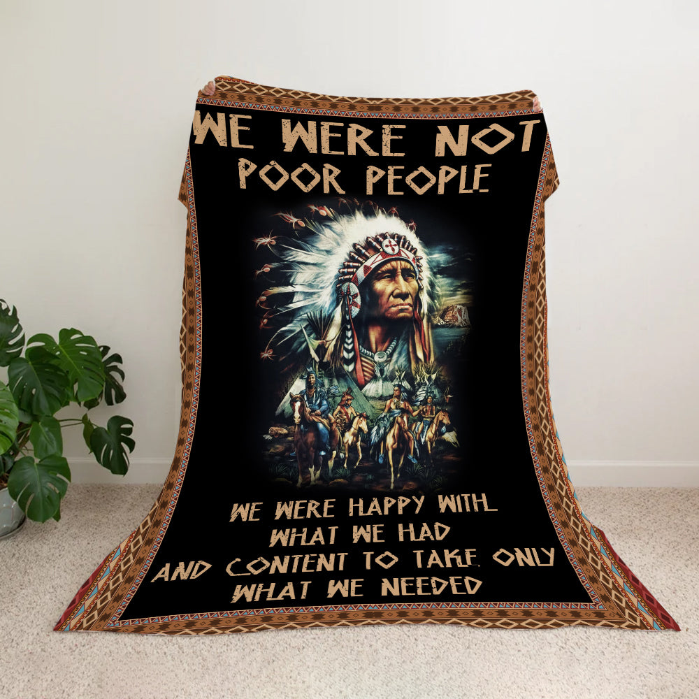 We Were Not Poor People We Were Happy With What We Had Native American Blanket