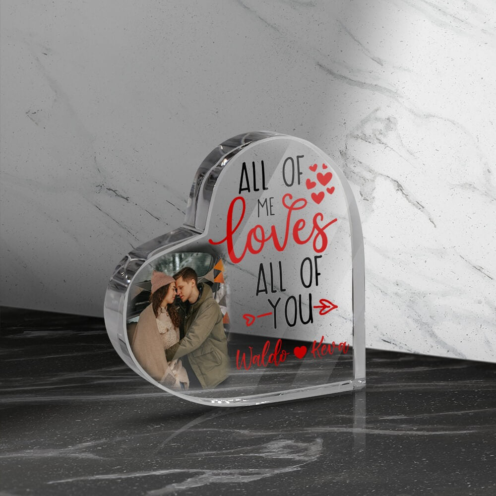 Personalized Photo All Of Me Loves All Of You Heart Acrylic Plaque