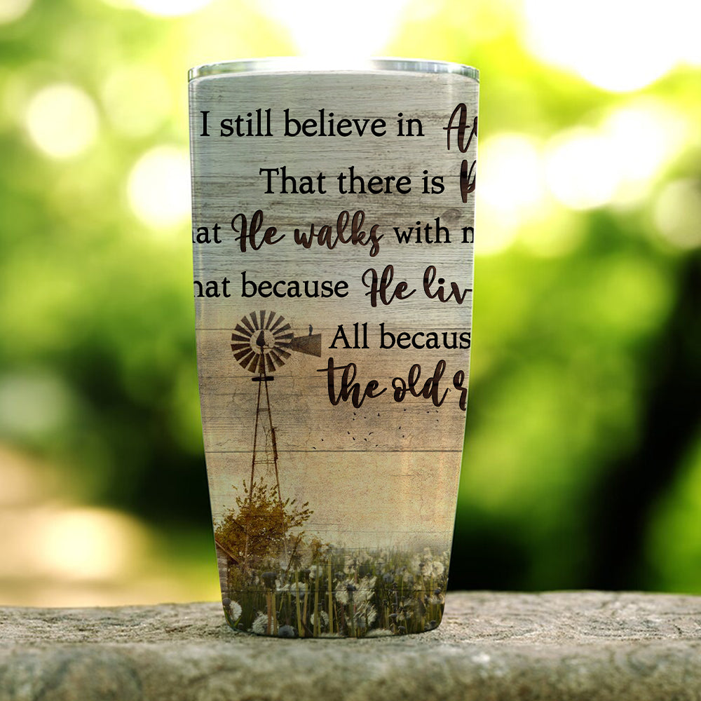I Still Believe In Amazing Grace That There Is Power In The Blood Tumbler