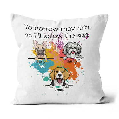 Personalized, But Tomorrow May Rain So I’ll Follow The Sun, Custom Gift for Dog Lovers - Linen Throw Pillow