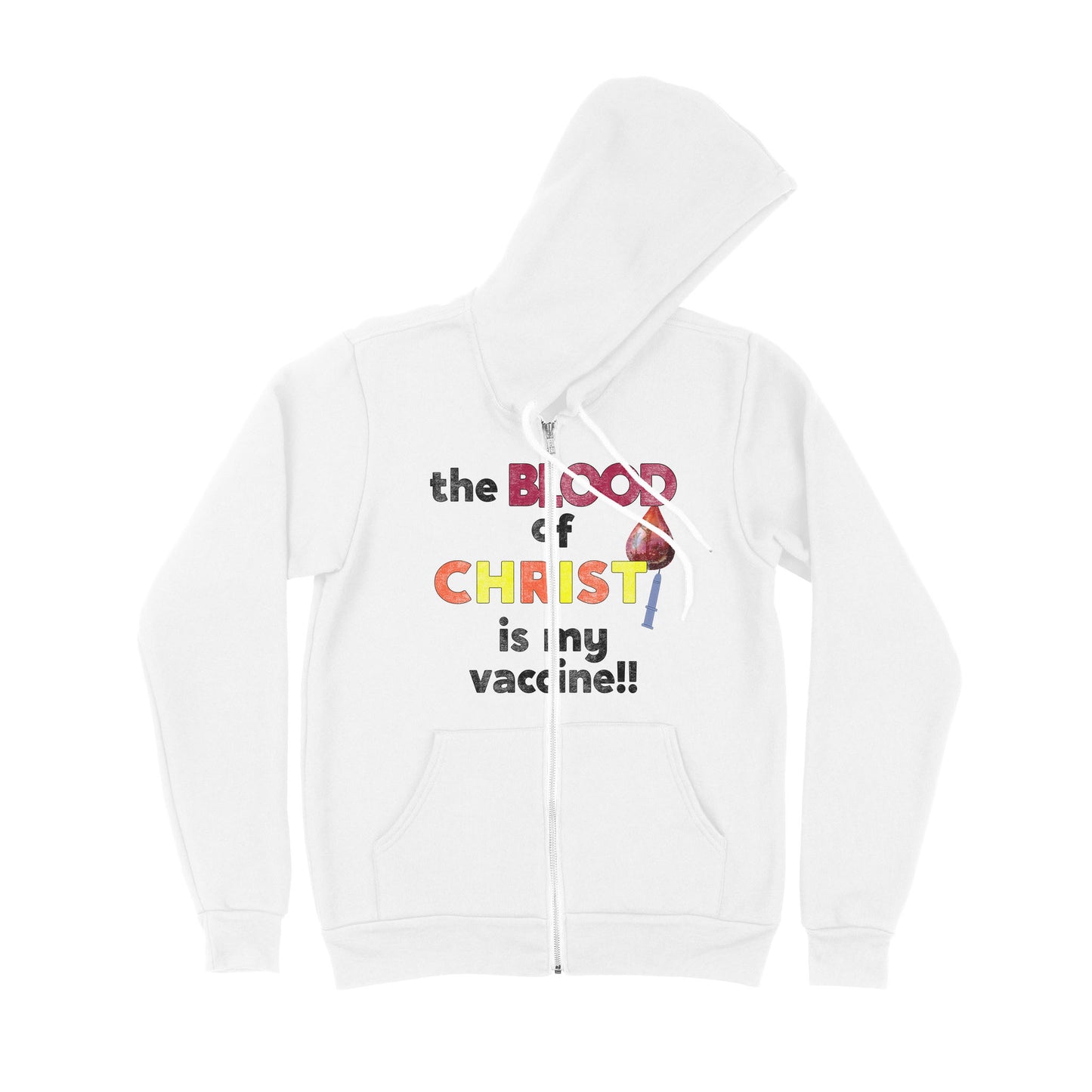 The Blood Of Jesus Is My Vaccine Christian Anti Vaccine - Premium Zip Hoodie