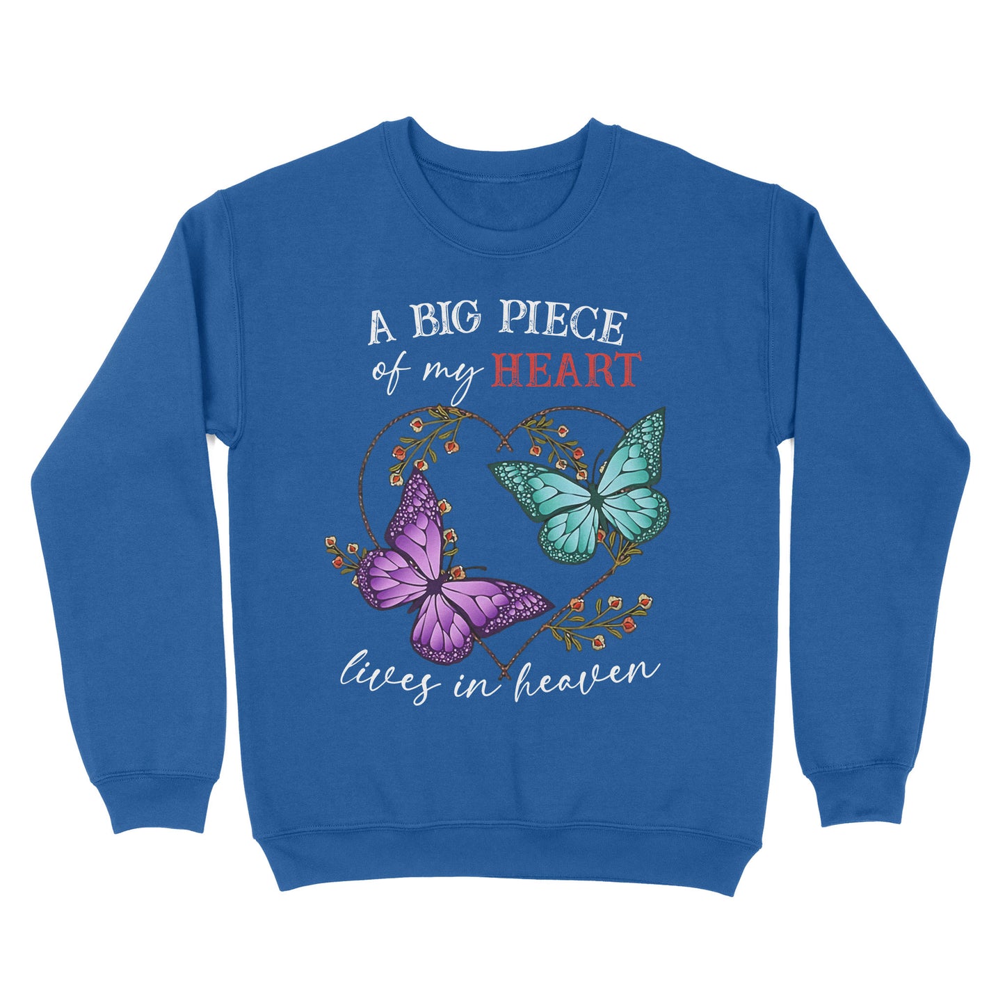 Butterfly A Big Piece Of My Heart Lives In Heaven - Standard Crew Neck Sweatshirt